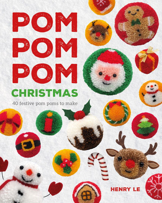 Pom Pom Pom Christmas: 40 Festive Pompoms To Make