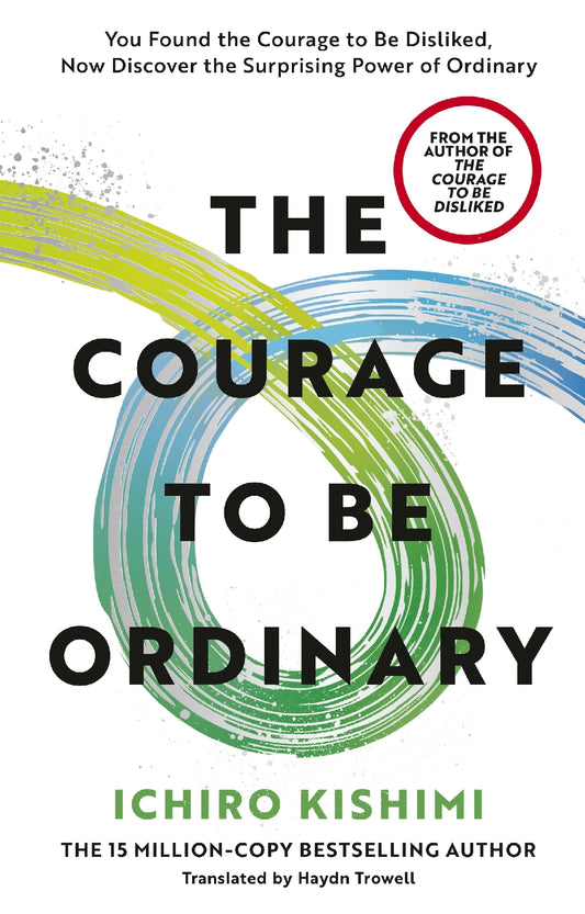 Courage To Be Ordinary