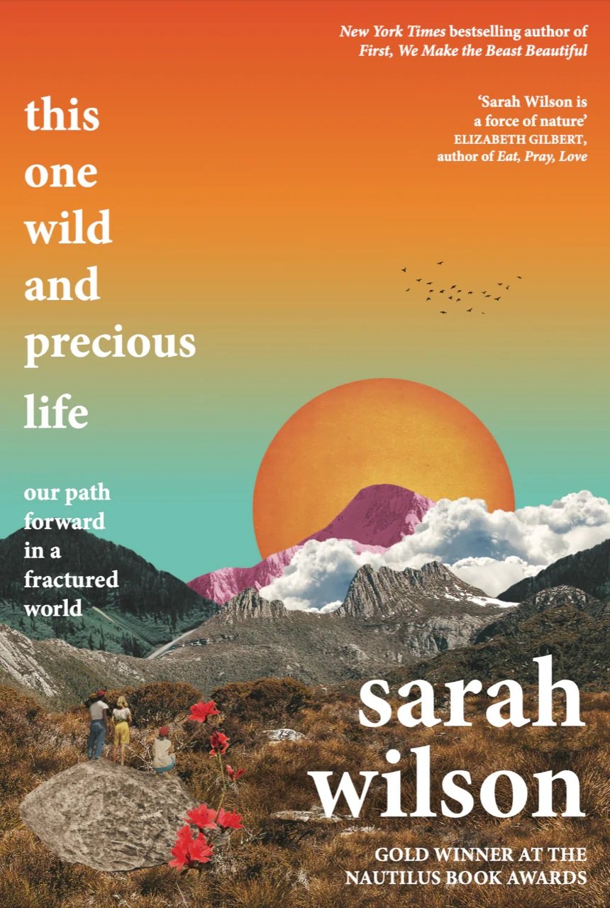 This One Wild And Precious Life