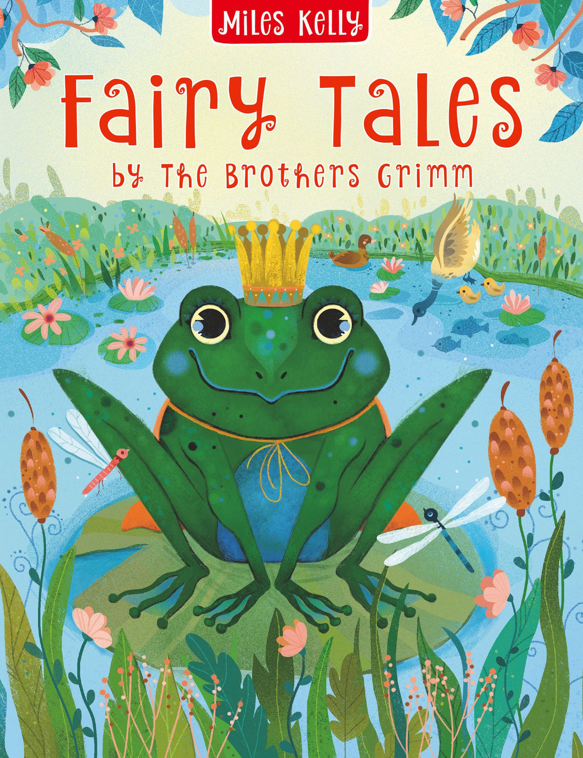 Fairy Tales By The Brothers Grimm: Classic Stories To Treasure