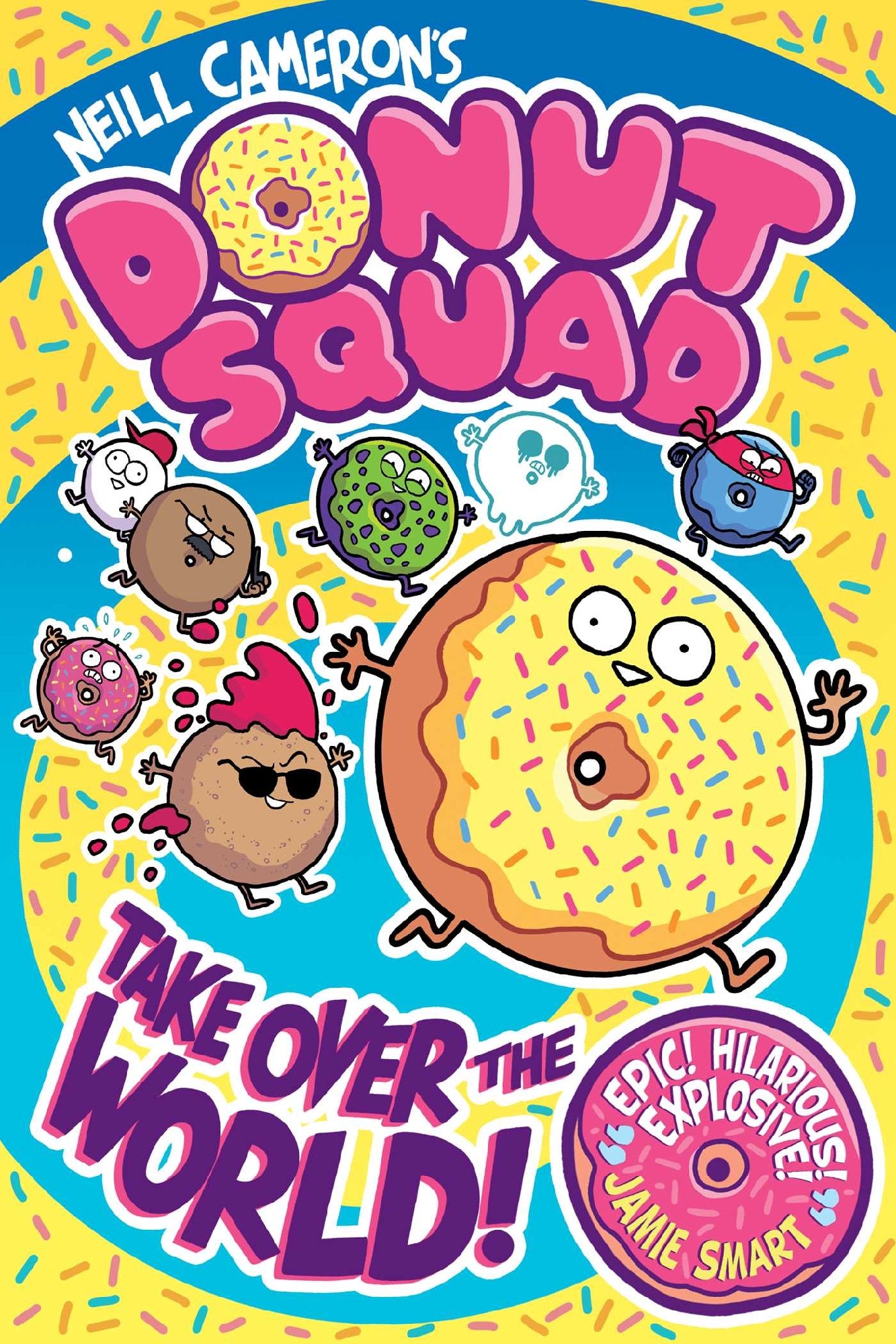 Donut Squad #01 Take Over The World