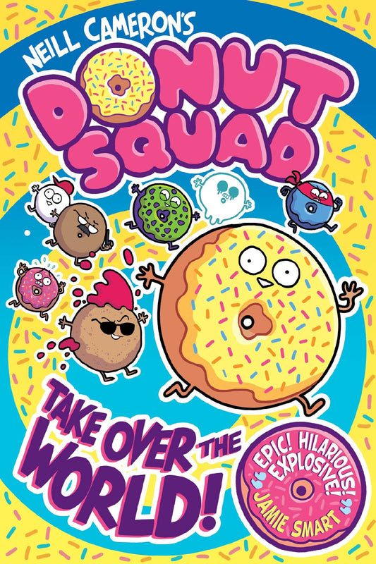 Donut Squad #01 Take Over The World