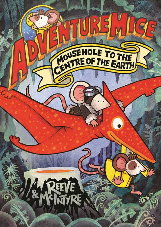 Adventuremice #07 Mousehole To The Centre Of The Earth