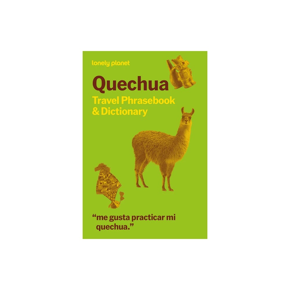 Lonely Planet Quechua Travel Phrasebook & Dictionary