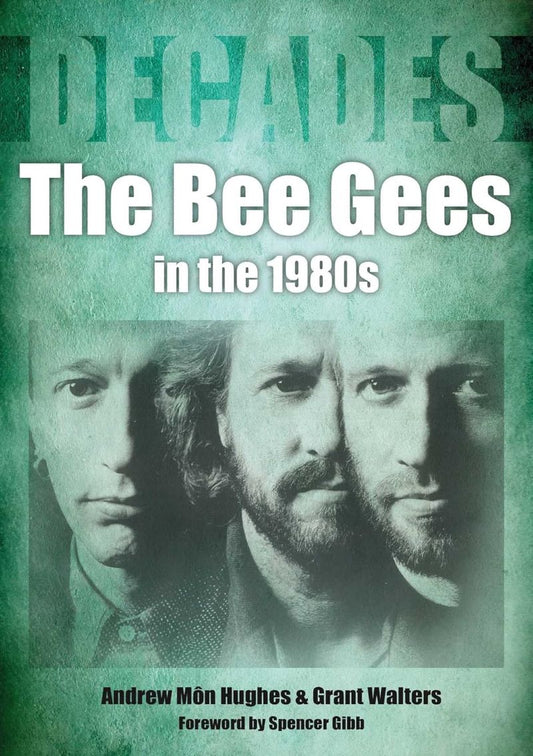Decades Bee Gees In The 1980s