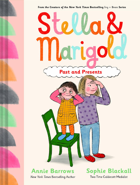 Stella & Marigold: Past And Presents