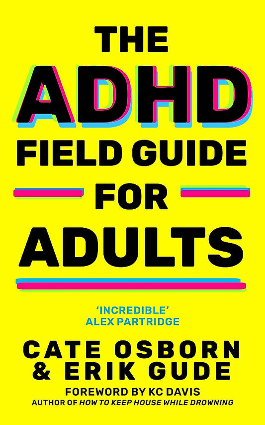 Adhd Field Guide For Adults
