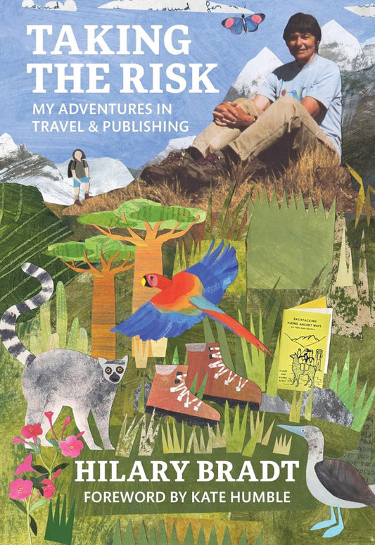 Taking The Risk: My Adventures In Travel And Publishing