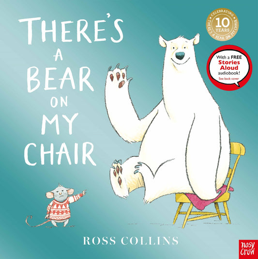 There's A Bear On My Chair 10th Anniversary Edition