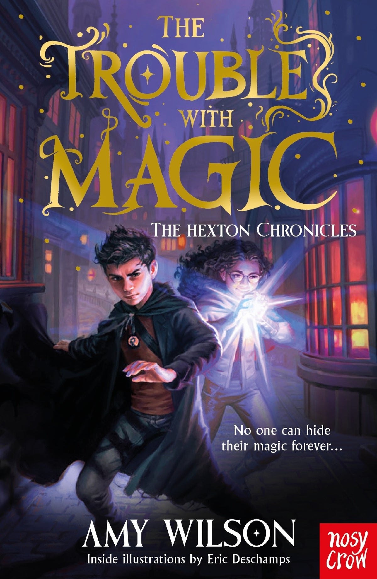 Hexton Chronicles #1 Trouble With Magic