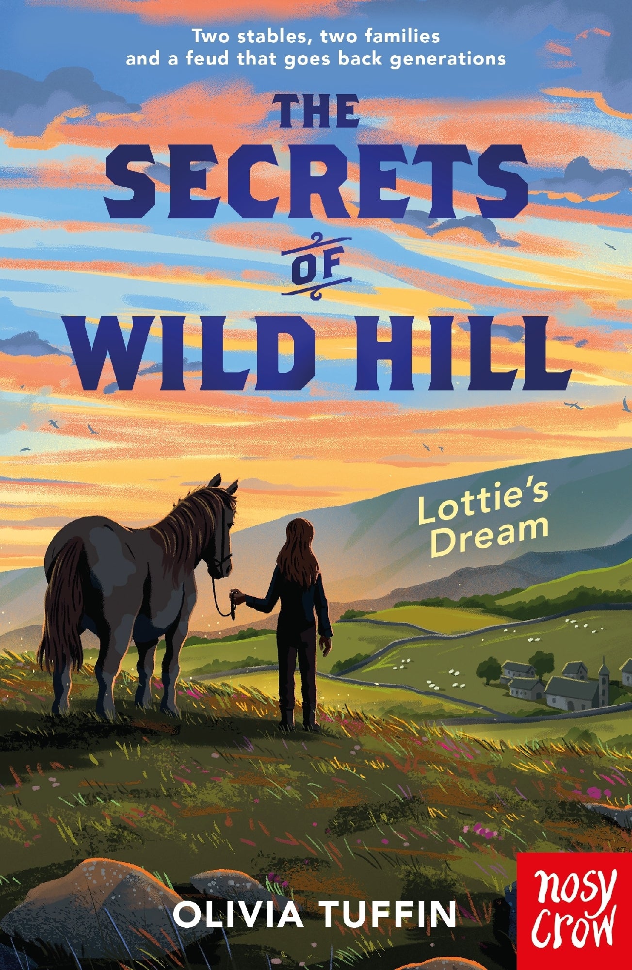 Secrets Of Wild Hill #1 Lottie's Dream