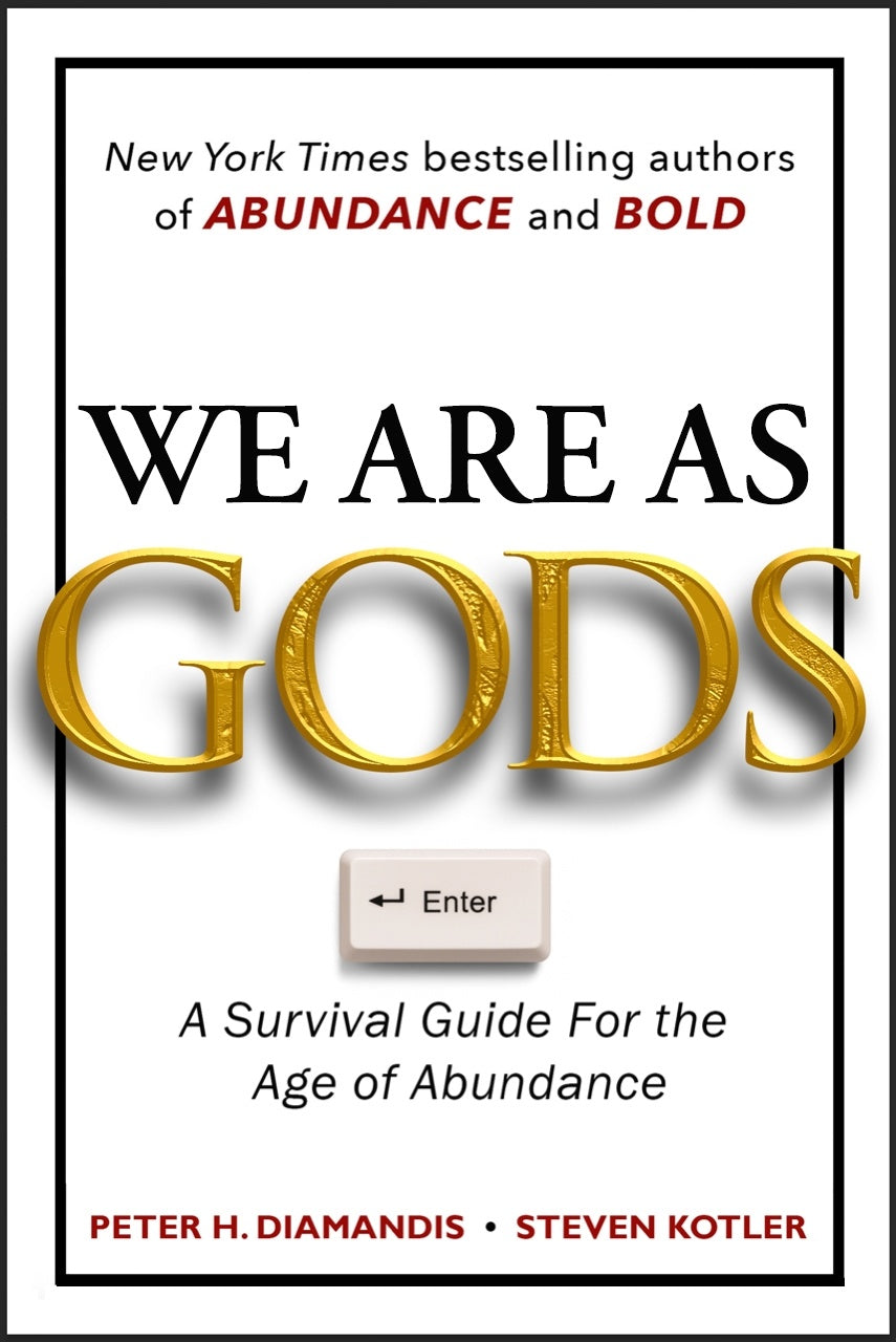 We Are As Gods