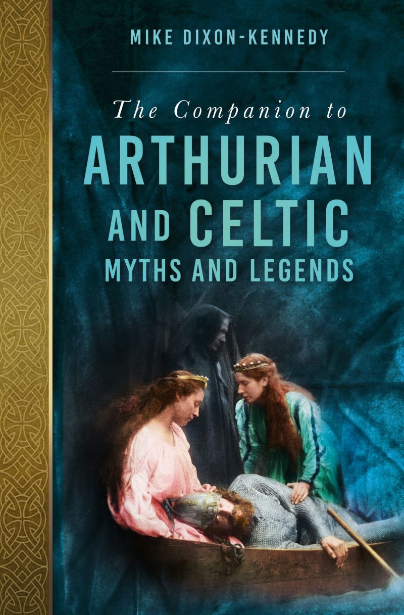 Companion To Arthurian And Celtic Myths And Legends