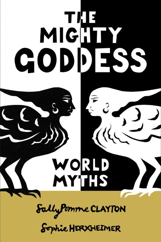 Mighty Goddess World Myths