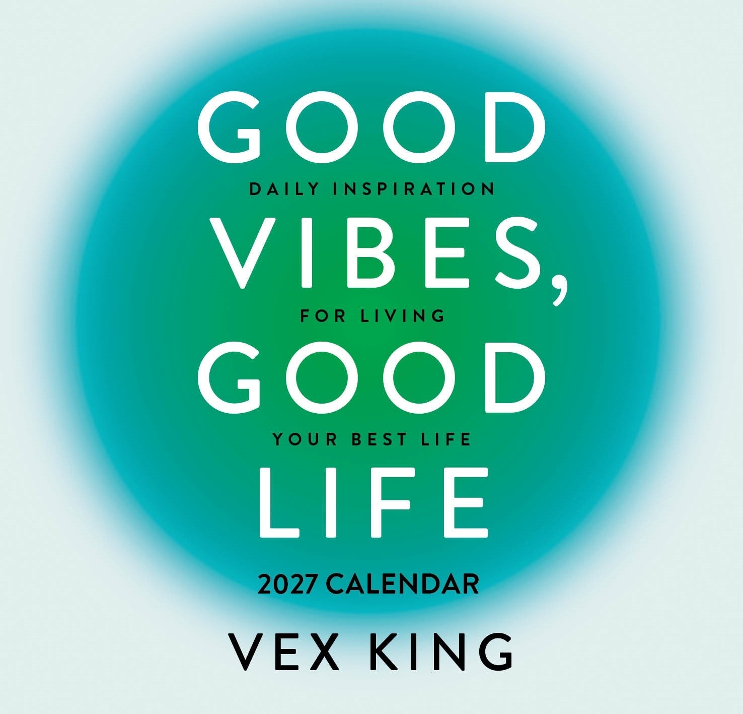 2027 Calendar Pad Good Vibes Good Life