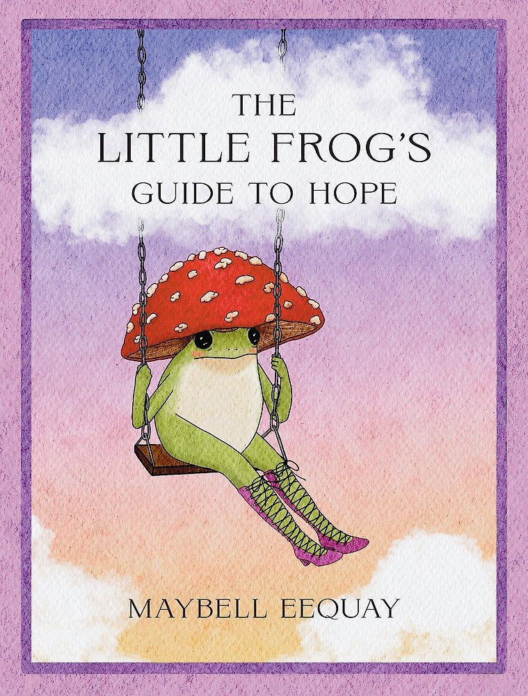 Little Frog's Guide To Hope