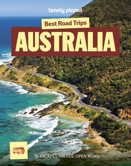 Lonely Planet Best Road Trips Australia