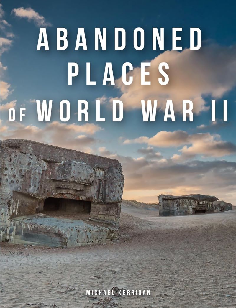 Abandoned Places Of World War Ii