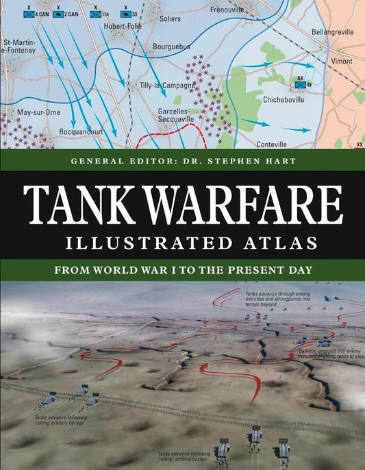Tank Warfare Illustrated Atlas World War I To The Present Day