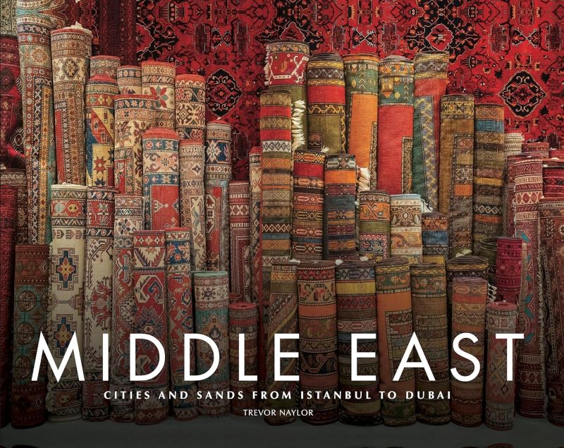 Middle East: Cities And Sands From Istanbul To Dubai