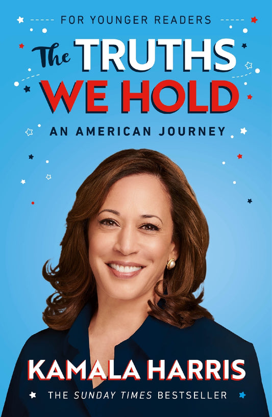 Truths We Hold Young Readers Edition