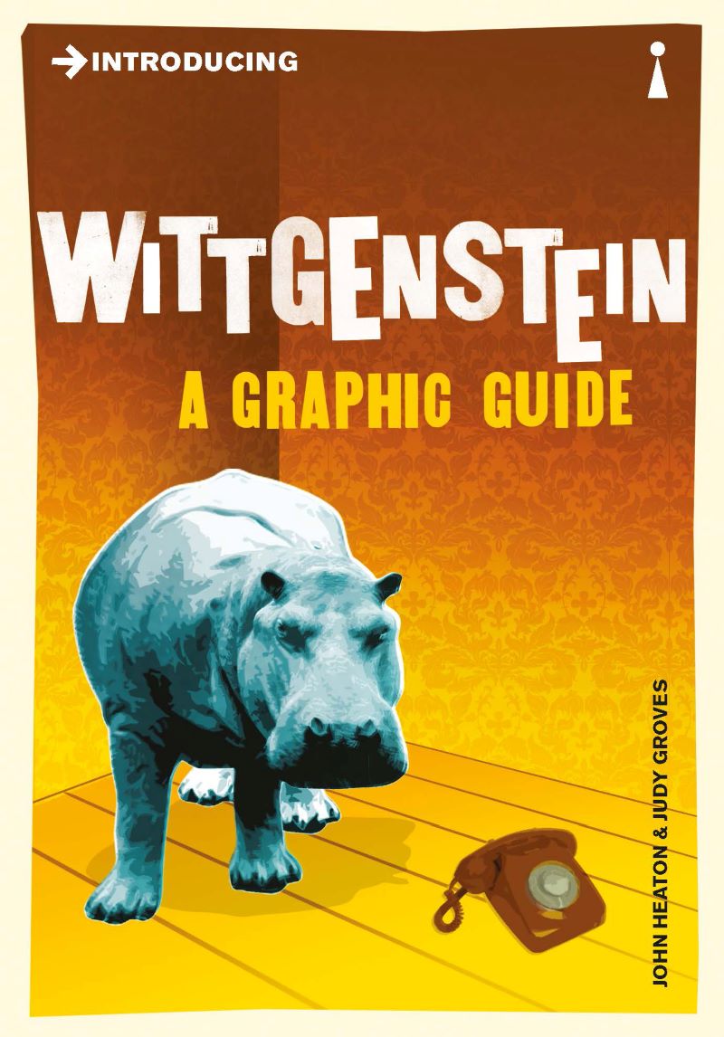 Introducing Wittgenstein A Graphic Guide