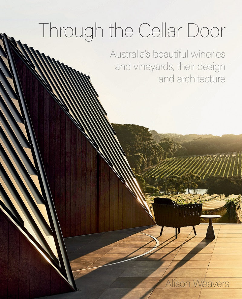 Through The Cellar Door Australia's Wineries