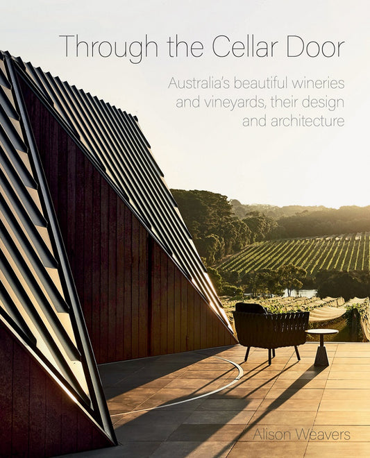 Through The Cellar Door Australia's Wineries