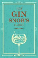 Gin Snobs Guide