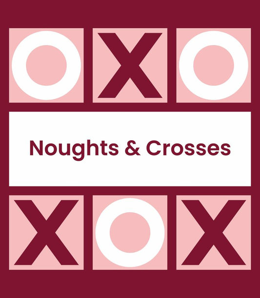 Noughts And Crosses