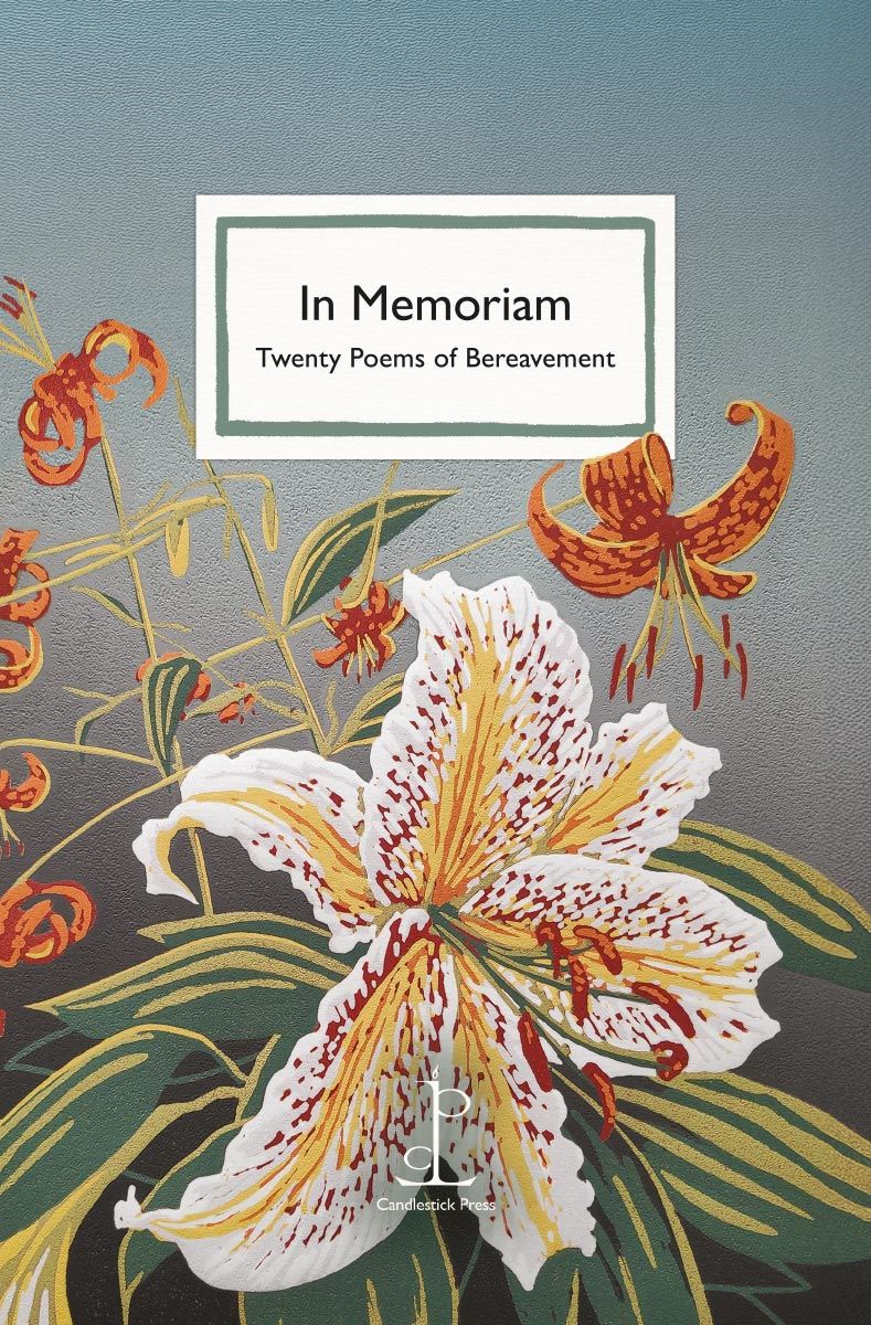 In Memoriam Twenty Poems Of Bereavement