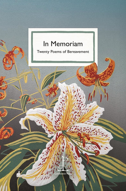 In Memoriam Twenty Poems Of Bereavement
