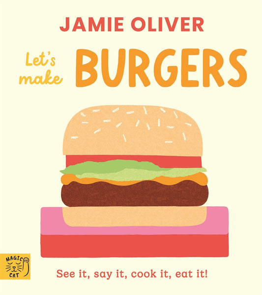 Jamie Oliver Let's Make Burgers