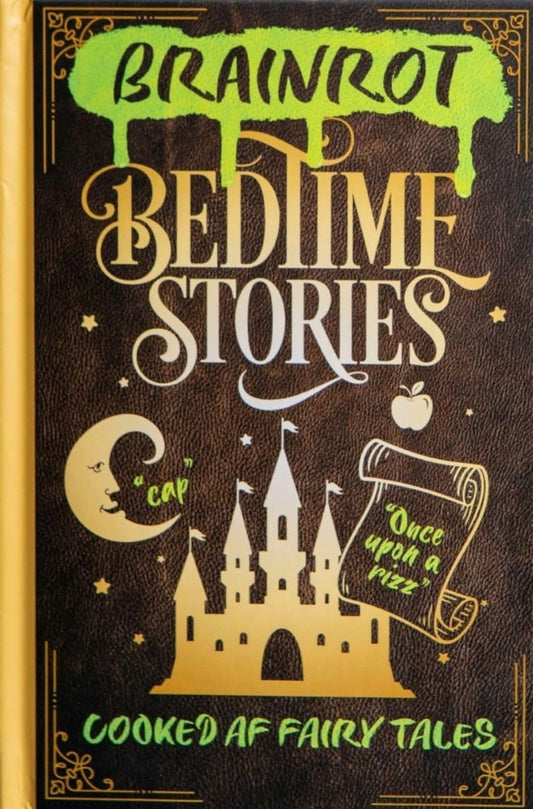 Brainrot Bedtime Stories: Cooked Af Fairy Tales
