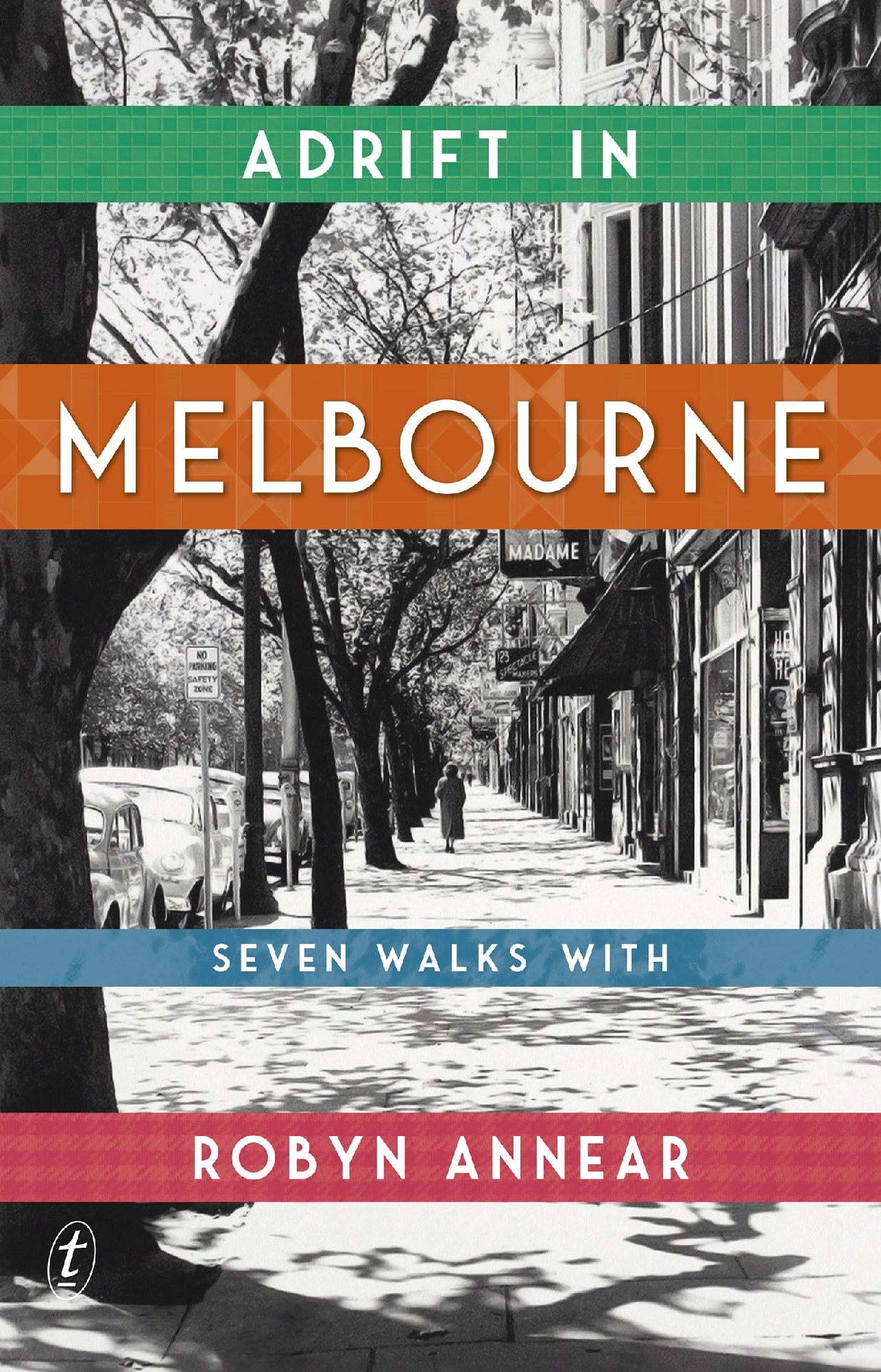 Adrift In Melbourne Seven Walks