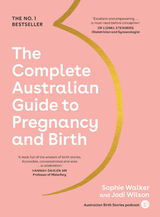 Complete Australian Guide To Pregnancy And Birth