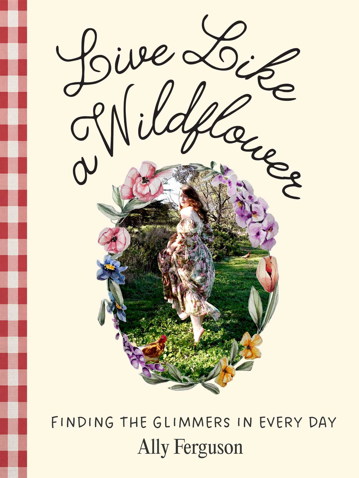 Live Like A Wildflower