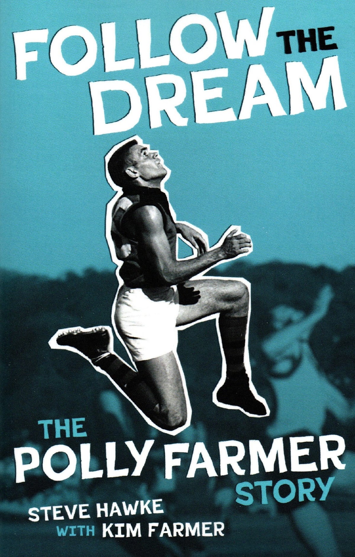 Follow The Dream