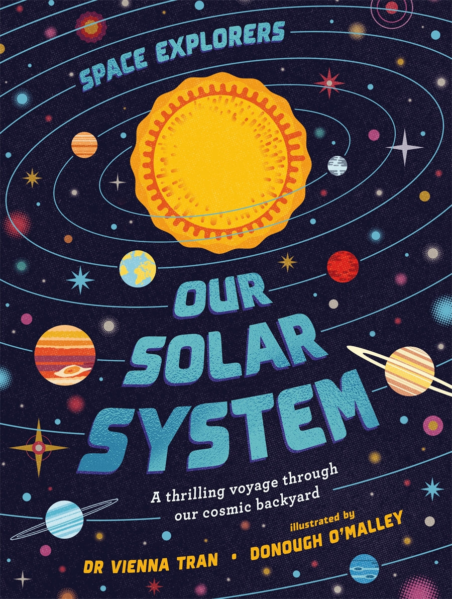 Space Explorers Our Solar System