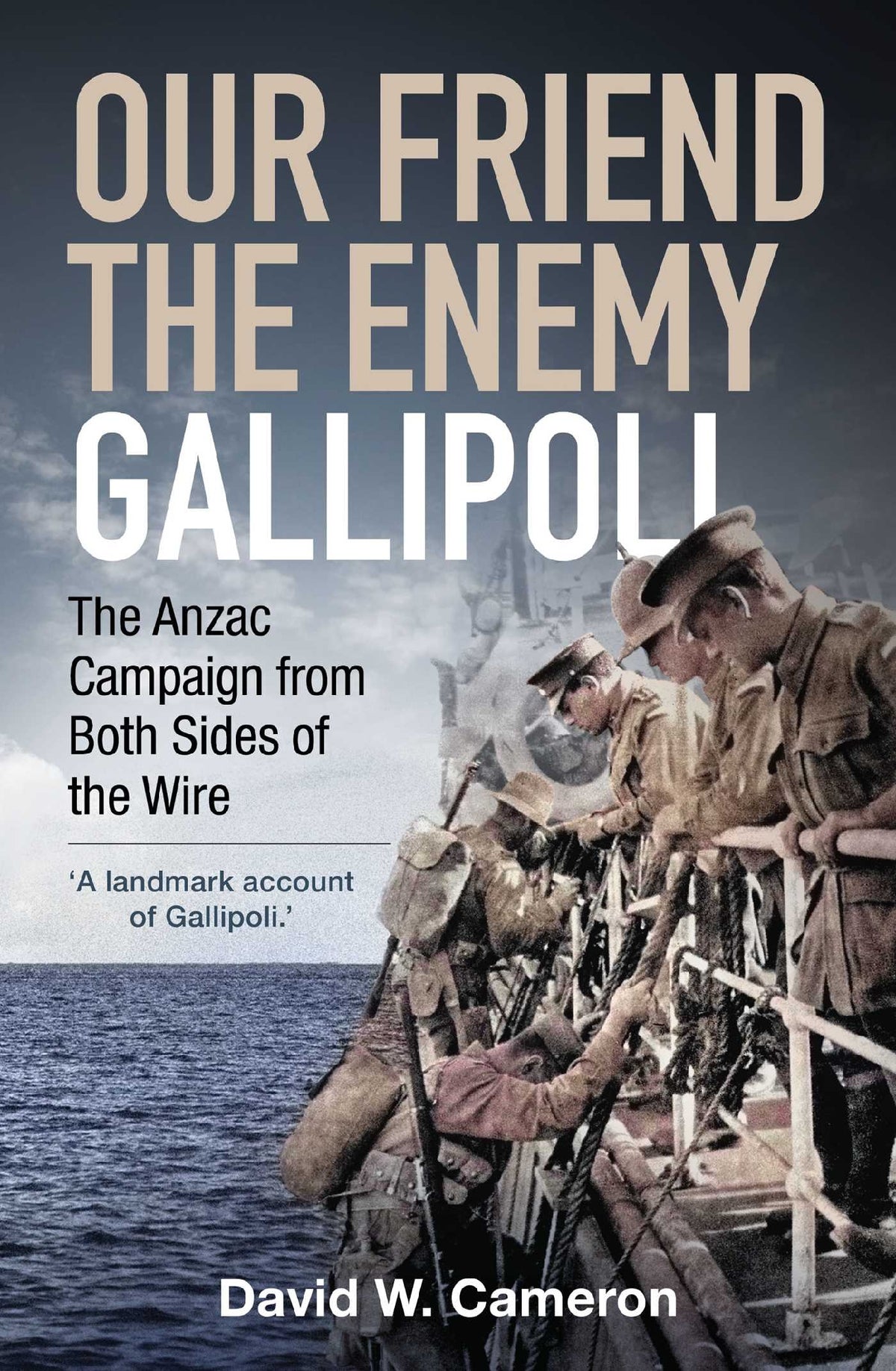 Our Friend, The Enemy: Gallipoli
