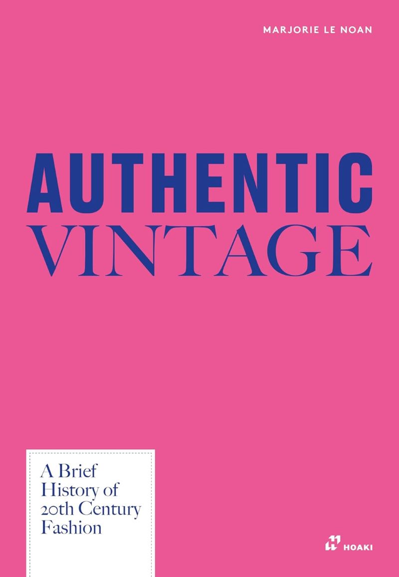 Authentic Vintage: A Brief History Of 20th Century Fashion