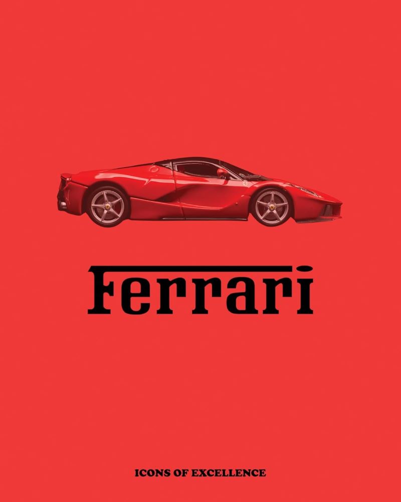Ferrari: Icons Of Excellence
