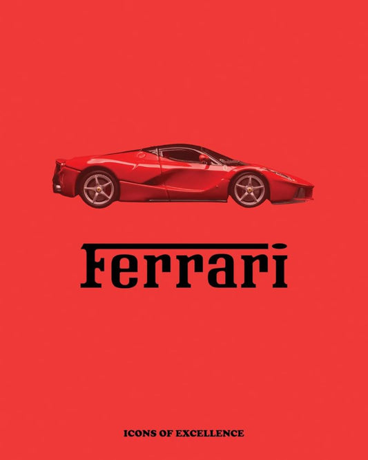 Ferrari: Icons Of Excellence