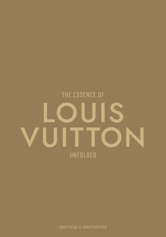 Essence Of Louis Vuitton Unfolded