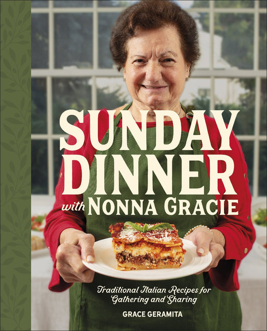 Sunday Dinner With Nonna Gracie