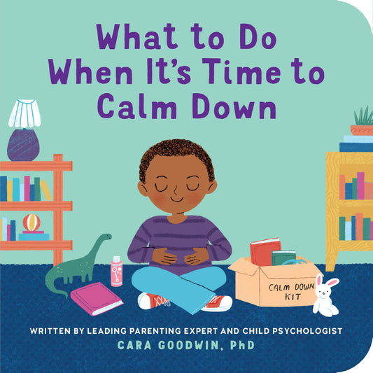 What To Do When It's Time To Calm Down