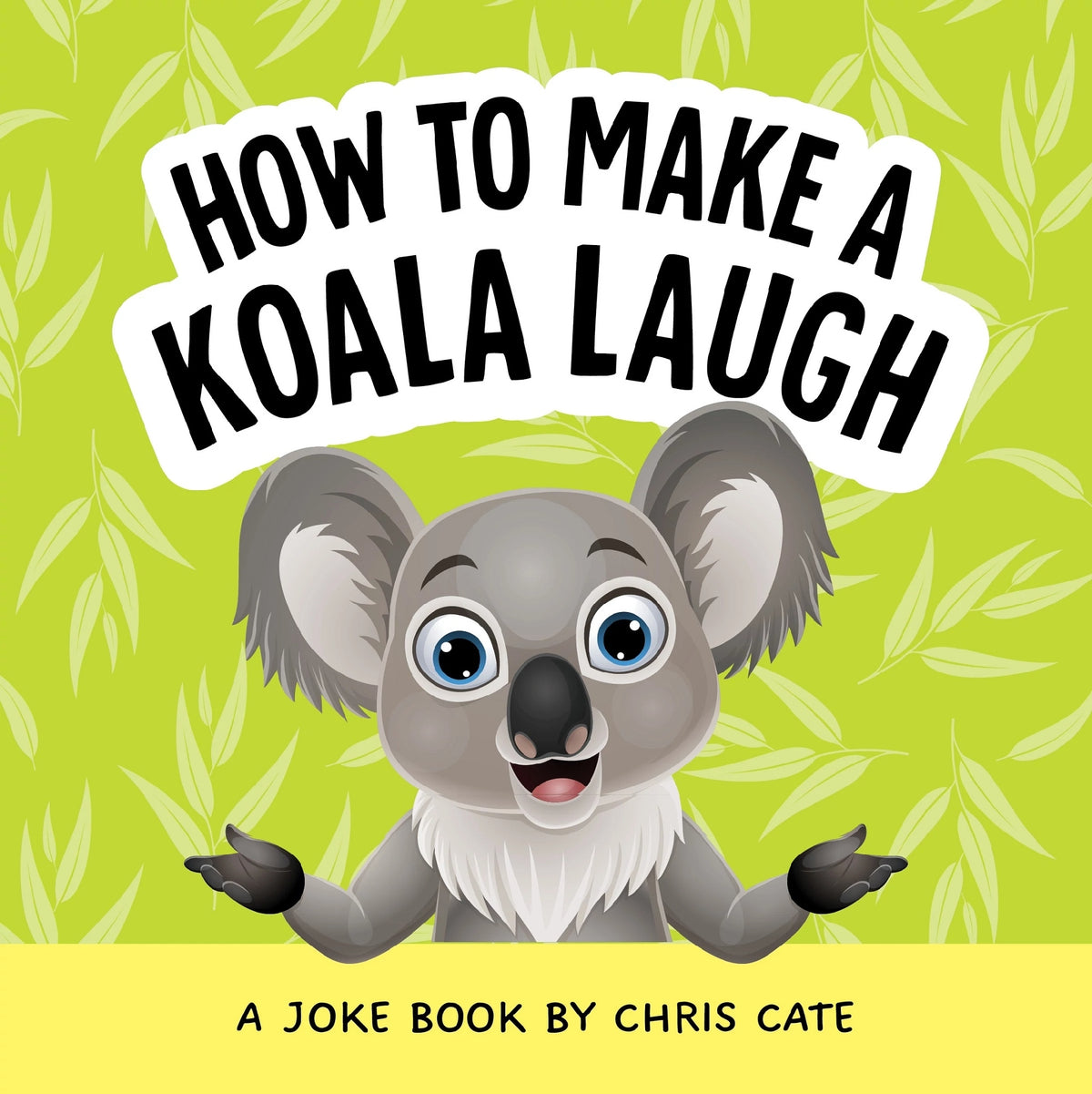 How To Make A Koala Laugh
