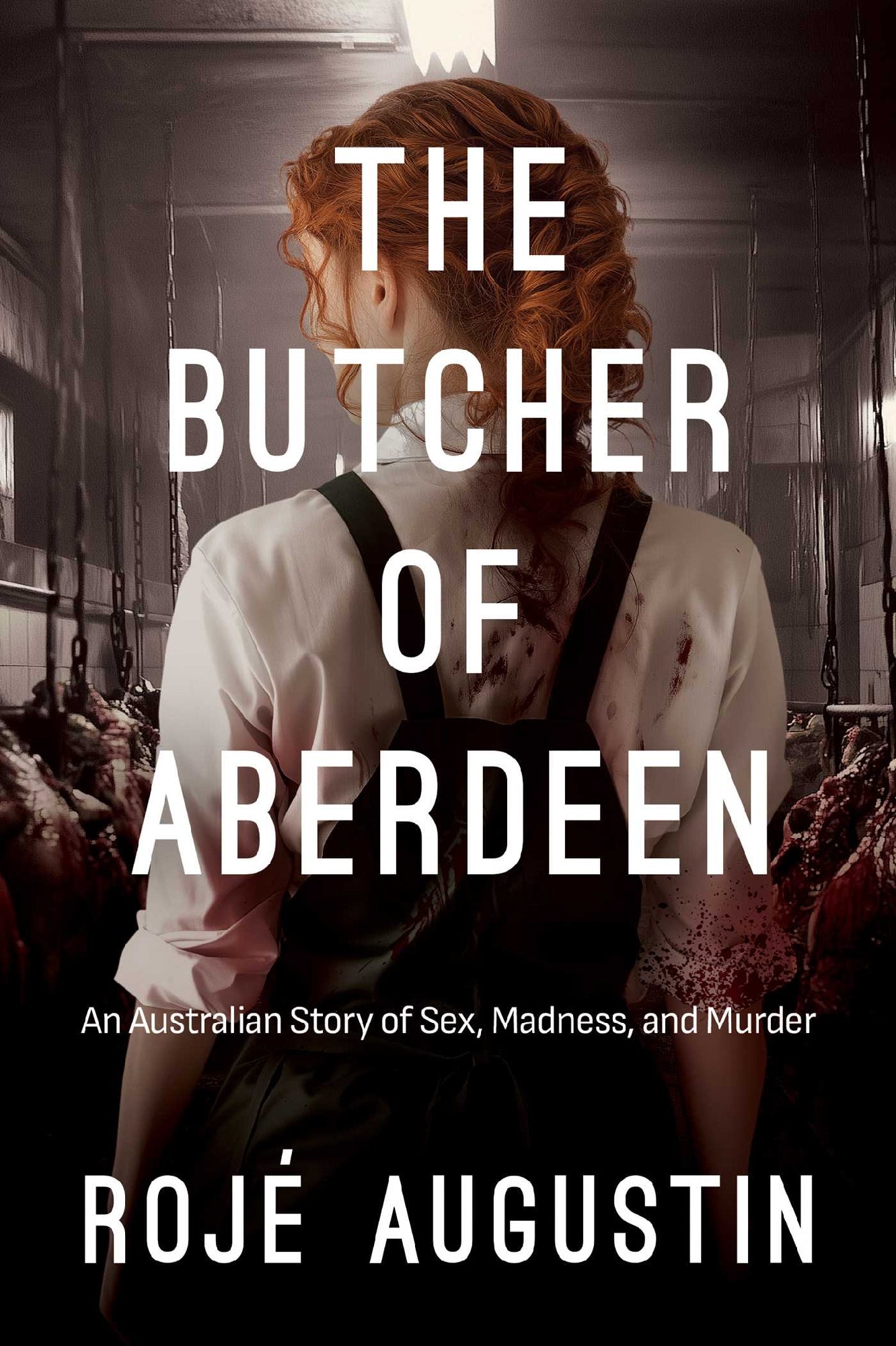 Butcher Of Aberdeen, The
