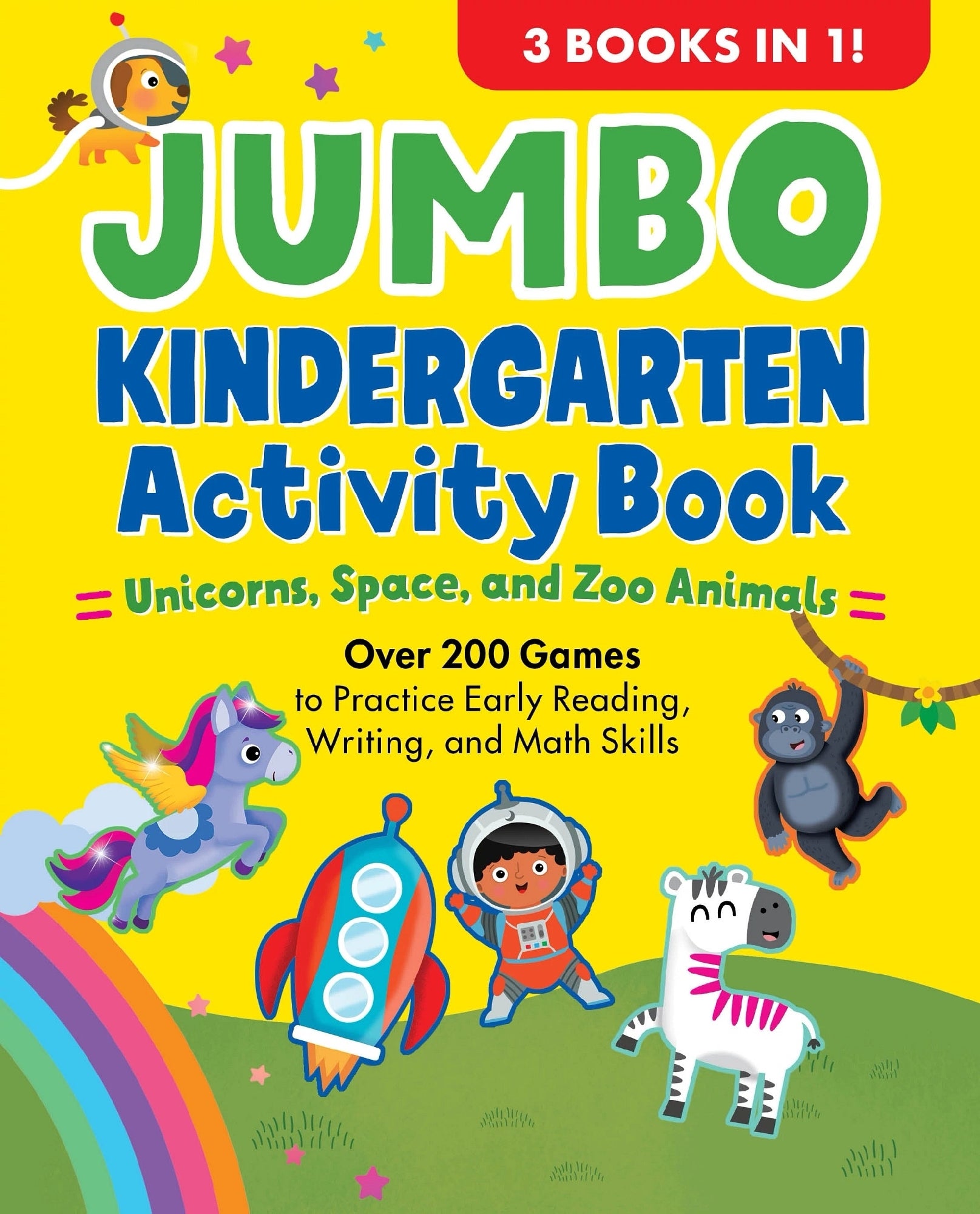 Jumbo Kindergarten Activity Book: Unicorns, Space, And Zoo Animals