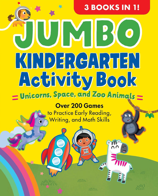 Jumbo Kindergarten Activity Book: Unicorns, Space, And Zoo Animals